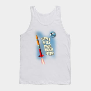 Yippee Ki-Yay, Model Rocket Flyer Tank Top